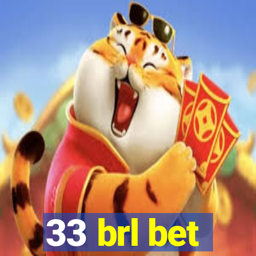 33 brl bet